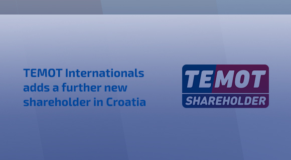 Temot Internationals adds a further new shareholder in Croatia